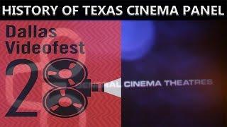 Dallas VideoFest 28: History Of Texas Cinema Panel