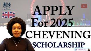 how to apply for a chevening scholarship to study in the uk/ step-by-step guide