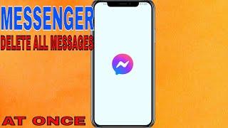  How To Delete All FB Messenger Messages At Once 