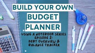Build Your Own Budget Planner Using A Notebook - Episode 2