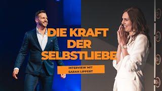 Die Kraft der Selbstliebe - Interview mit Sarah Lippert