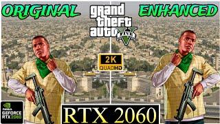 GTA 5 Enhanced vs Original | RTX 2060 | 2K/1440P