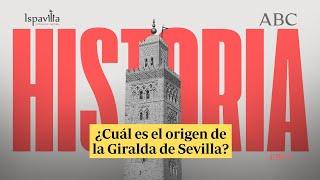 ¿Cuál es el origen de la Giralda de Sevilla? Esta es la torre en la que se inspiró