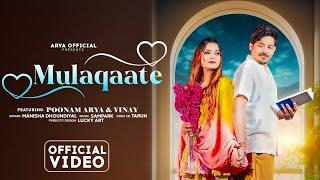 MULAQAATE || ARYA || OFFICIAL MUSIC VIDEO