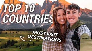 10 Best Countries to Visit Now: Year of Travel
