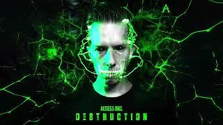 Access One - Destruction