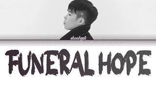 LEE CHANHYUK (이찬혁) 장례희망 (Funeral hope) Lyrics