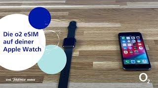 Die o2 eSIM auf deiner Apple Watch – So einfach geht die Bestellung und Installation