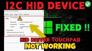 I2C HID Device not working code 10 | Driver Touchpad Fix