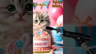 HAPPY BIRTHDAY LONDYN | HAPPY BIRTHDAY SONG WITH NAMES | Adorable Cute Cat   #happybirthday #cat