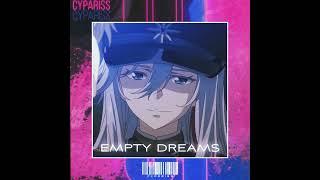 EMPTY DREAMS - CYPARISS - 1 hour loop