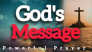 God's Message || Powerful Prayer