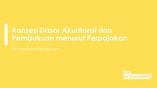 Konsep Dasar Akuntansi dan Pembukuan Menurut Perpajakan