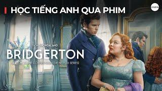 Học tiếng Anh qua phim | Bridgerton (season 3)