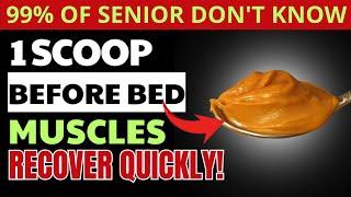 SENIORS: Do THIS Before Bed – Or Your Muscles Will Keep Disappearing | Senior Health