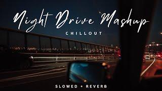 Non-Stop Night Drive Mashup  | Road Trip Mashup | Long Drive Mashup | Night Lofi Songs ️️