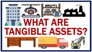 What are Tangible Assets?