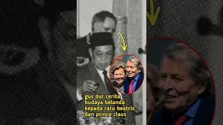 Diluar Nalar.‼️Diplomasi Humor Gus Dur - Ratu Beatrix Belanda, bawa Nama Tegal dan Magelang #gusdur