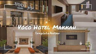 Voco Hotel Makkah | Complete Review