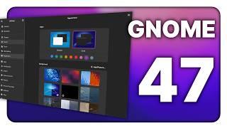 GNOME 47 is full of big, invisible changes. Still one of the best Linux desktops out there!