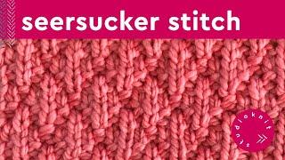 Seersucker Stitch Knitting Pattern for Beginners