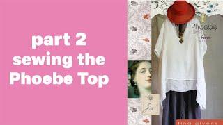 Phoebe Top Sewing tutorial Part 2