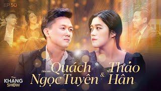 EP 50 |Quach Ngoc Tuyen-Thao Han: Even though I have a baby, I still haven't held a wedding together