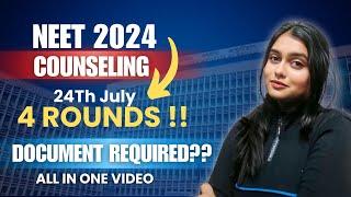 ALL ABOUT NEET 2024 COUNSELING PROCESS | DOCUMENTS FOR NEET COUNSELING | COUNSELING DATES??