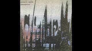 Steven R. Smith - Lineaments (2002) [FULL ALBUM]