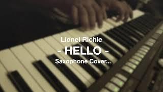 Lionel Richie (HELLO) Saxophone Cover