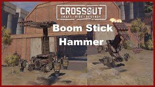 "Boom Stick Hammer" // A Crossout Montage // #Crossout
