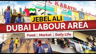 Labour Life in Dubai | Jebel Ali Dubai Labour Camp | Food, Market, Daily Life