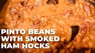 Pinto Beans With Smoked Ham Hocks | How To Make Pinto Beans | Quick Boil Method