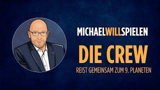 DIE CREW – REIST GEMEINSAM ZUM 9. PLANETEN – Spielevorstellung, Spieletest – MICHAEL WILL SPIELEN