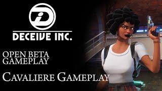 Deceive Inc. - Cavaliere Gameplay (Open Beta Playthrough)