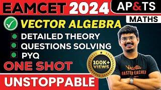 Complete VECTOR ALGEBRA One Shot in తెలుగు | Maths | EAMCET 2024 | Telangana and AP | Goutham Sir