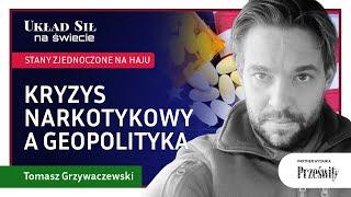 USA na haju. Kryzys narkotykowy a geopolityka - Tomasz Grzywaczewski