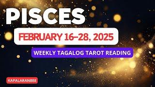 WOW! POSITIVE RESULT! ️ PISCES FEBRUARY 16-28, 2025 General/Money/Love PREDICTIONS #KAPALARAN888