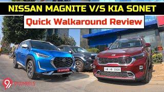 NIssan Magnite vs Kia Sonet Quick Walkaround Comparison Review