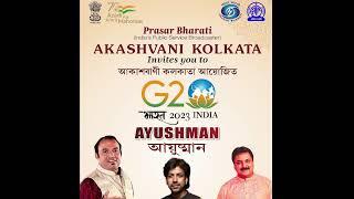 G-20 India II 'Health Conclave - Ayushman' by Akashvani Kolkata.at AIIMS Kalyani Auditorium