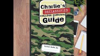 Charlie's Declassified College Survival Guide