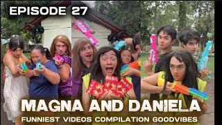 EPISODE 27 | MAGNA AND DANIELA | FUNNY VIDEOS COMPILATION | GOODVIBES @JerovinceFamOfficial