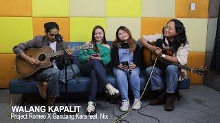 "WALANG KAPALIT" SONG COVER | PROJECT: ROMEO X GANDANG KARA FT. NICX