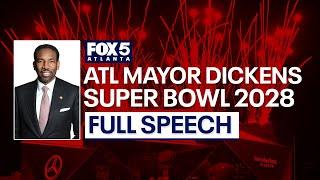 Super Bowl 2028: Mayor Andre Dickens thanks NFL for 4th Atlanta game | FOX 5 News