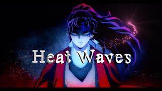 Heat Waves Glass Animals - Demon Slayer edit