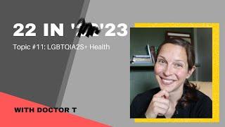 22 in '23: LGBTQIA2S+ health