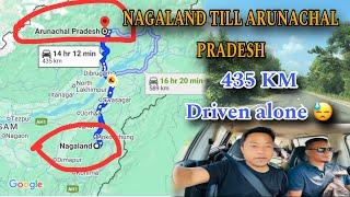 NAGALAND till ARUNACHAL PRADESH || Driving 435 kilometer’s ALONE || Reached home safely