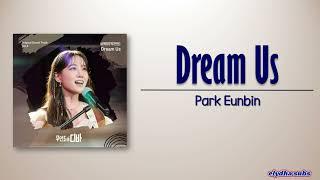 Park Eunbin – Dream Us (Original Ver) [Castaway Diva OST Seo Mok Ha Vol.6] [Rom|Eng Lyric]