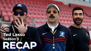 Ted Lasso RECAP: Season 3