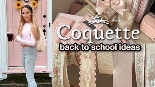 COQUETTE BACK TO SCHOOL GUIDE! school supplies, outfits, inspo!